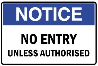 SIGN POLY - NOTICE NO ENTRY ETC 600X450 POLY 180N 
